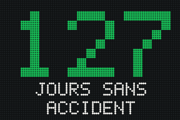 Afficheur LED : 127 jours sans accident