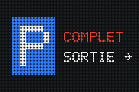 Afficheur LED : parking complet